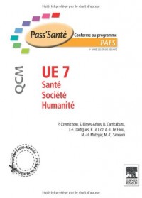 UE 7 - Santé - Société - Humanité - QCM: 290 QCM, QROC et questions rédactionnelles