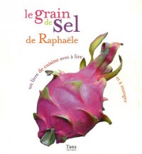 GRAIN DE SEL DE RAPHAELE