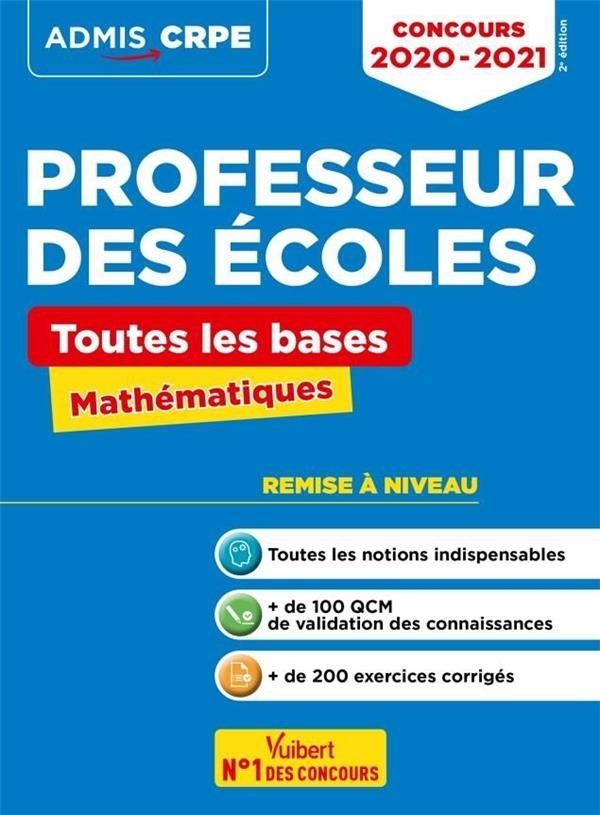 Concours Professeur des écoles - Toutes les bases en Mathématiques en fiches - Ecrits CRPE 2020-2021