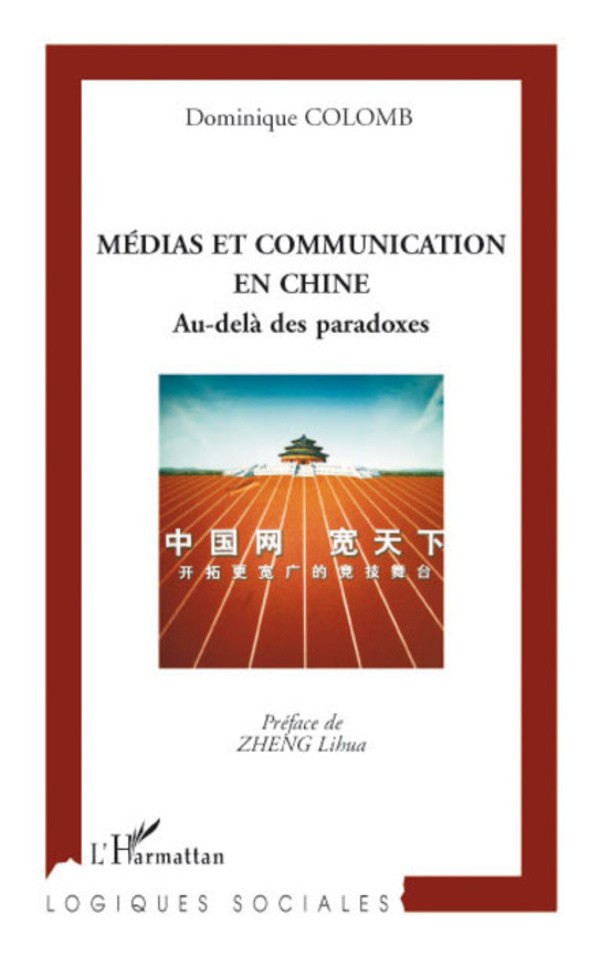 Médias et Communication en Chine : Au-delà des paradoxes