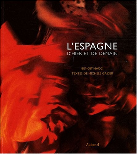 L'Espagne : D'hier et de demain