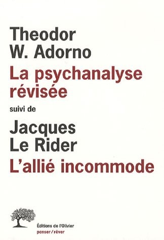 La Psychanalyse révisée, suivi de L'Allié incommode