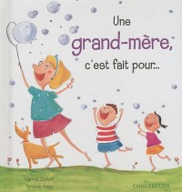 Une grand-mère, c'est fait pour.