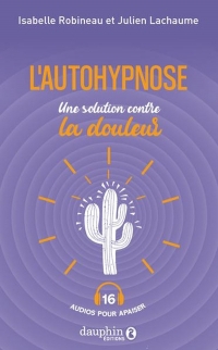 L'autohypnose, une solution contre la douleur