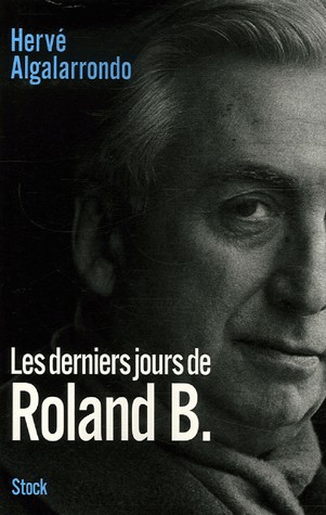 Les derniers jours de Roland B.