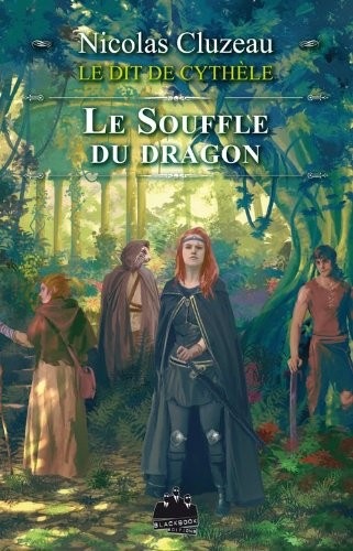 Le Dit de Cythèle, Tome 4 : Le souffle du dragon