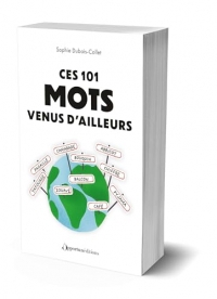 Ces 101 mots venus d'ailleurs