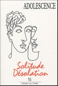 Adolescence, N° 51, 2005 : Solitude-désolation