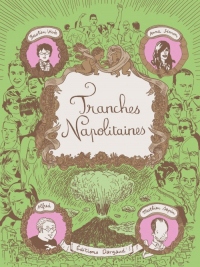 Tranches Napolitaines - tome 0 - Tranches Napolitaines