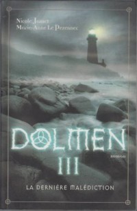 DOLMEN.TOME III.LA DERNIERE MALEDICTION