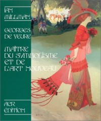 Georges de Feure, maître du symbolisme et de l'Art nouveau