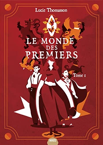 Le Monde des Premiers, tome 1