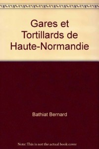 Gares et Tortillards de Haute-Normandie