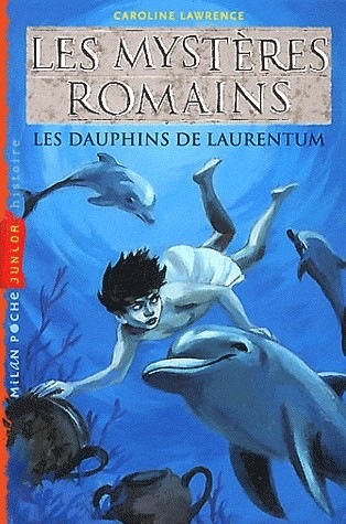 Les mystères romains, Tome 05: Les dauphins de Laurentum