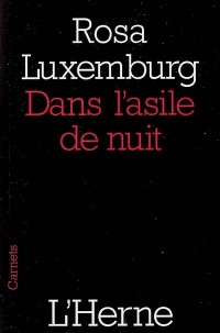 Dans l'asile de nuit : Suivi de Lettres de ma prison
