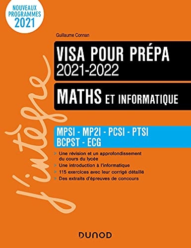 Maths et informatique - Visa pour la prépa 2021-2022 : MPSI-MP2I-PCSI-PTSI-BCPST-ECG (Concours Ecoles d'ingénieurs)