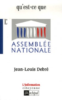 Qu'est-ce que l'Assemblée nationale ?