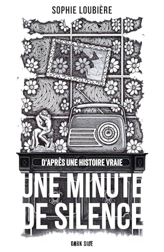Une Minute de silence: L'affaire Jean-Marie Demange ou la dérive meurtrière d'un député sous la V République
