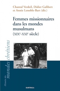 Femmes missionnaires dans les mondes musulmans