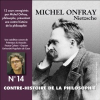 Contre-histoire de la philosophie 14.1 : Nietzsche