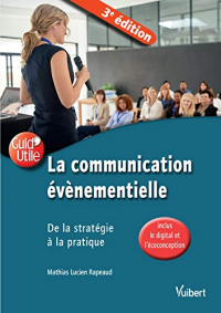 La communication événementielle : De la stratégie à la pratique