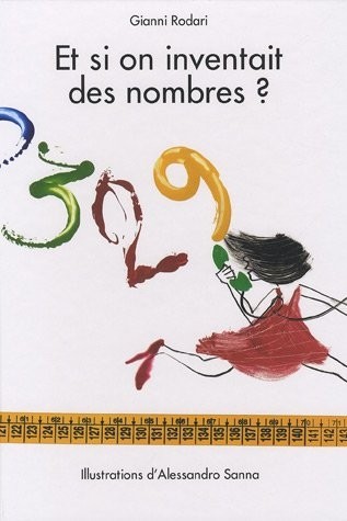 Et si on inventait les nombres ?