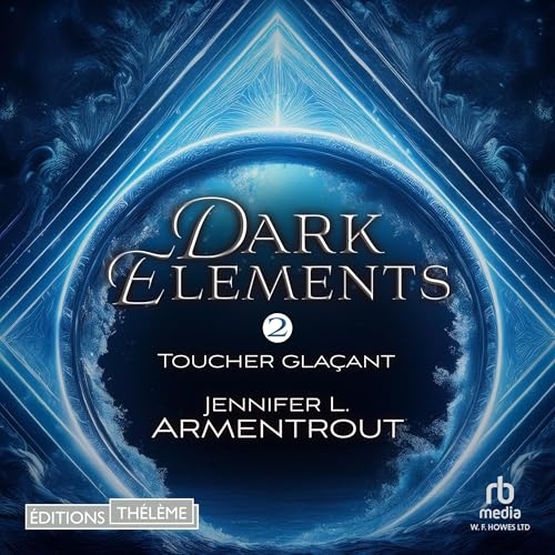 Toucher glaçant: Dark Elements 2