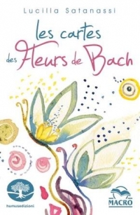 LES CARTES DES FLEURS DE BACH: 38 CARTES ILLUSTREES