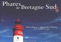 Phares de Bretagne Sud. D'Eckmülh au Grand Charpentier