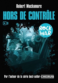 Rock War (Tome 3) - Hors de contrôle