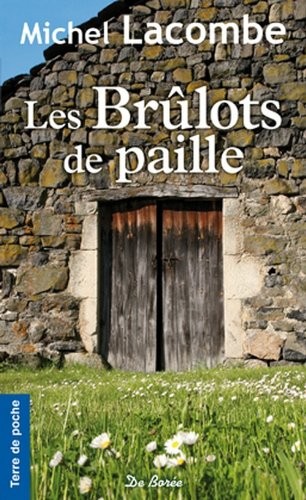 Brulots de Paille (les)