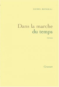 Dans la marche du temps