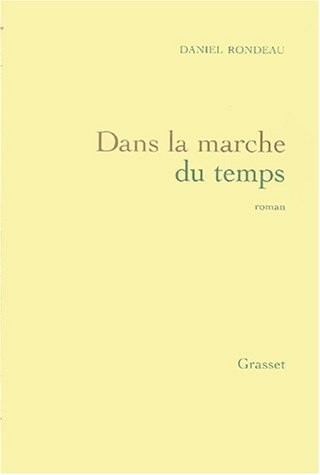 Dans la marche du temps