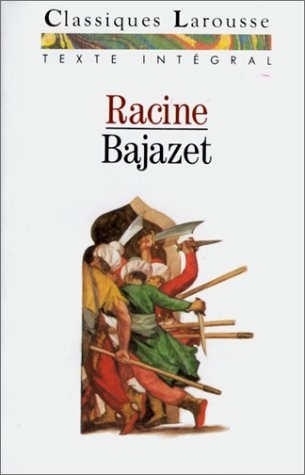Bajazet, texte intégral 