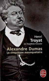 Alexandre Dumas : Le cinquième mousquetaire