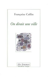 On dirait une ville : Suivi de Chronique d'un été