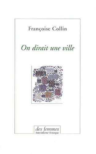 On dirait une ville : Suivi de Chronique d'un été