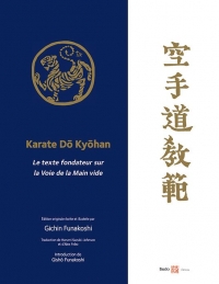Karaté Do Kyohan: Le texte fondateur sur la Voie de la Main vide
