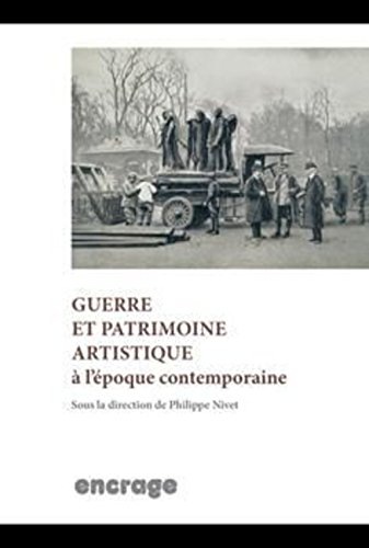 Guerre et patrimoine artistique à l'époque contemporaine