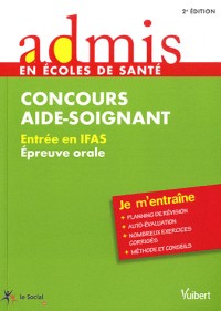 Concours aide-soignant - Épreuve orale - Admis - Je m'entraîne