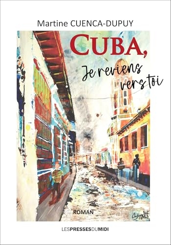 Cuba, je reviens vers toi