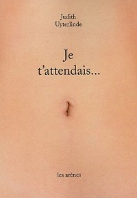 Je t'attendais.
