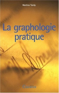 La graphologie pratique
