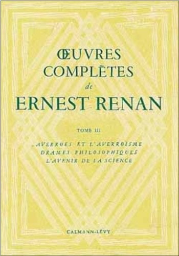 Oeuvres complètes, tome III : Oeuvres philosophiques [9782702110591]