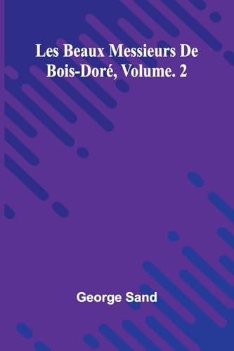 Les beaux messieurs de Bois-Doré Vol. 2 [9789367242926]