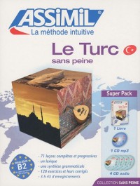 Le Turc sans peine : Super Pack 1 livre+ 1 CD Mp3 + 4 CD Audio