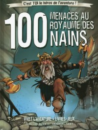 100 menaces au royaume des nains