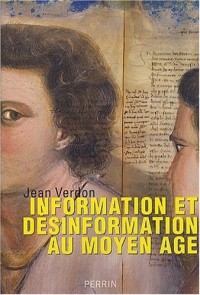 Information et désinformation au Moyen Age