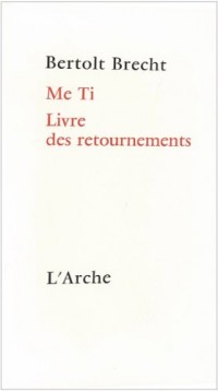 Me Ti, livre des retournements