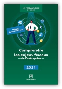 Comprendre les enjeux fiscaux de l'entreprise